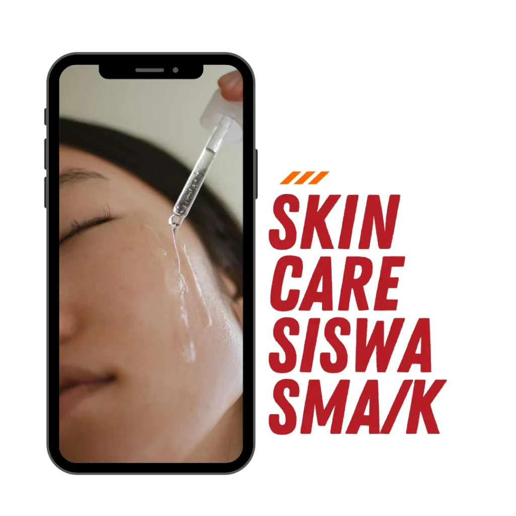 Skincare Siswa