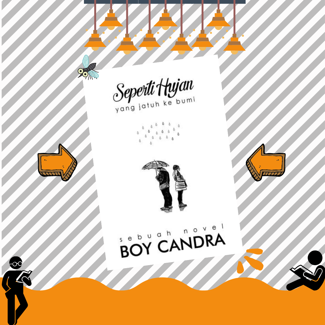 Cover Book "Seperti Hujan yang Jatuh ke Bumi" by Boy Candra