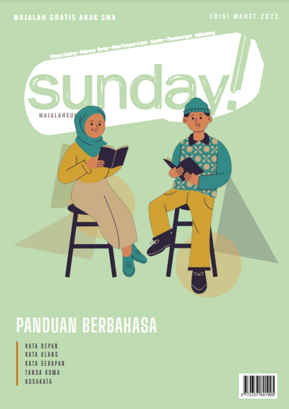 Baca Yuk Salah Satu List Majalah Sunday Edisi Februari 2022 - Panduan Berbahasa