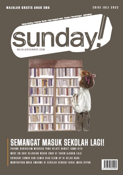 Baca Yuk Salah Satu List Majalah Sunday Edisi Juli 2022 - Semangat Masuk Sekolah