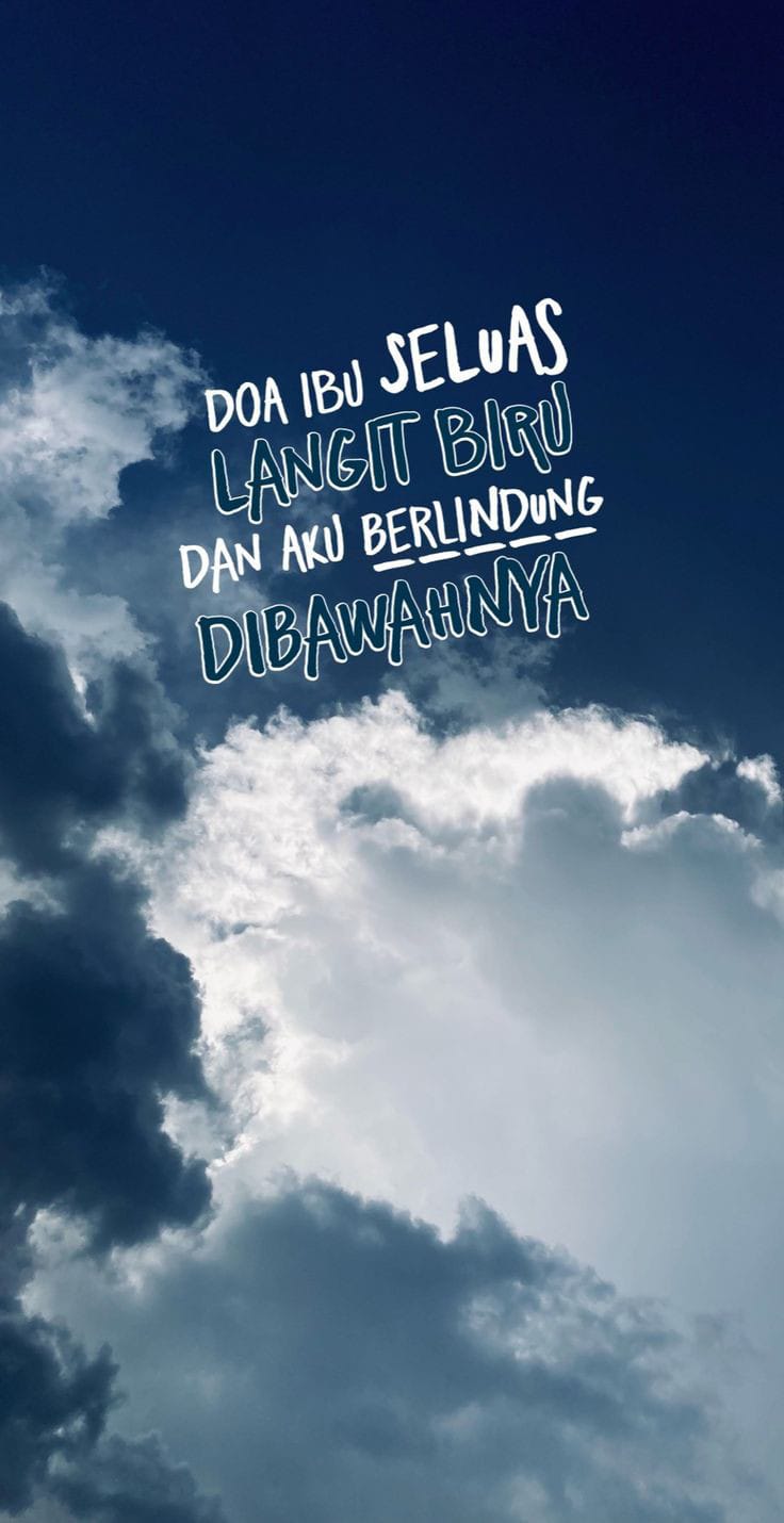 "Kata guru ngajiku, doa orang tua itu kunci keberhasilan dunia. Jadi kalo minta doa, jangan cuma salah satunya, nanti duniamu gak sempurna."