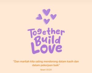 Together Build Love: Membangun Cinta dan Tumbuh Bersama di Kalangan Naposo HKBP Cijantung