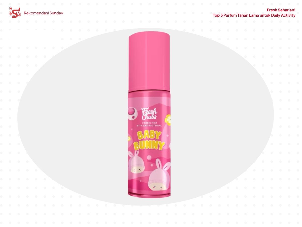 Rekomendasi Parfum Tahan Lama dari Fresh Chubs Baby Bunny
