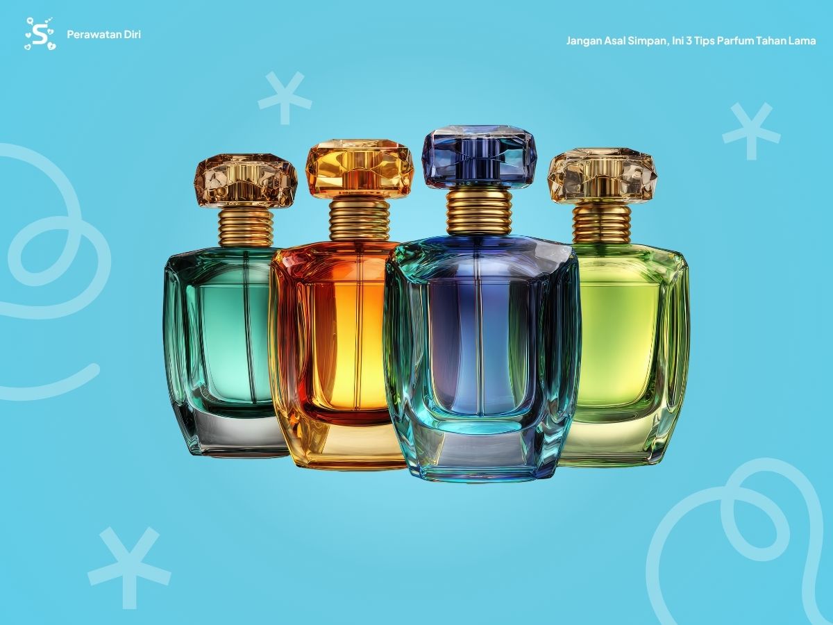 Jangan Asal Simpan, Ini 3 Tips Parfum Tahan Lama